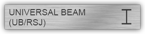 UNIVERSAL BEAM (UB/RSJ)